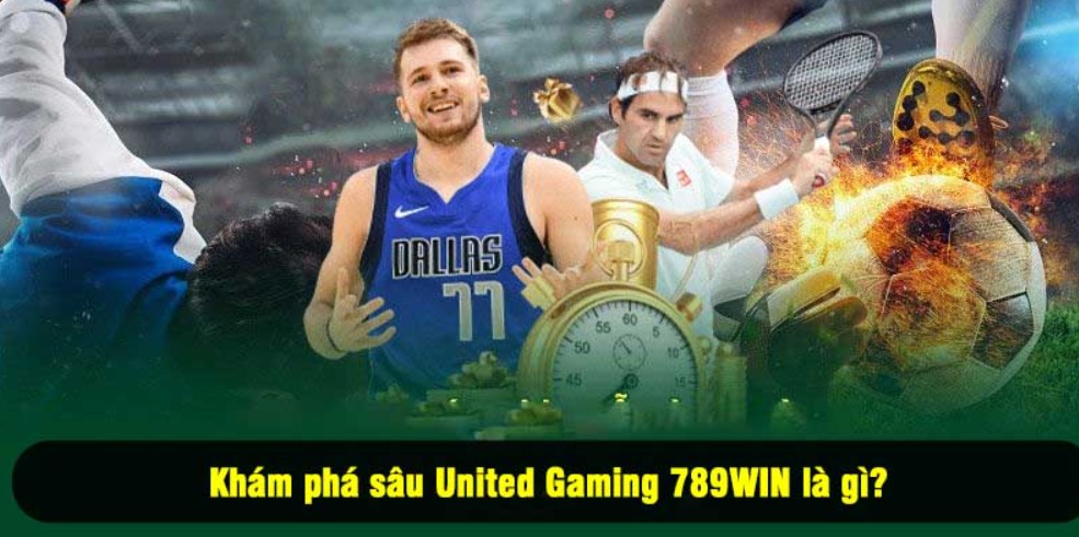 Đôi nét thông tin về United Gaming 789WIN