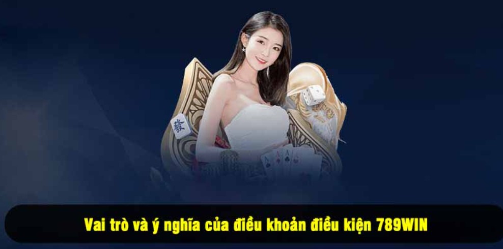 Quy định tham gia điều khoản điều kiện 789WIN