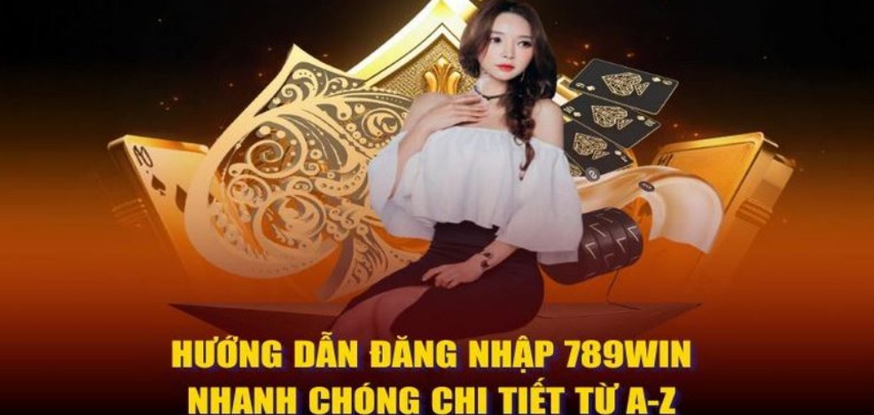 Đăng Nhập 789WIN Quy trình chi tiết về đăng nhập 789WIN