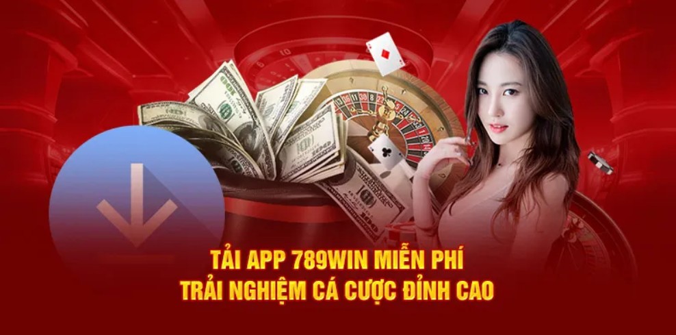 Tải App 789WIN Tiện ích giúp người chơi tham gia chủ động